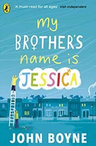 MY BROTHER'S NAME IS JESSICA