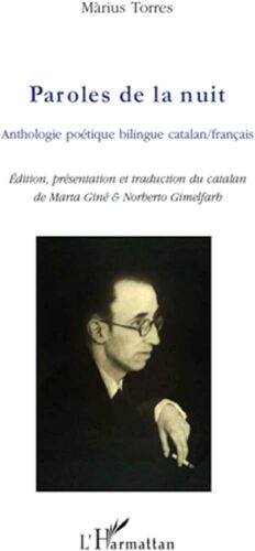 PAROLES DE LA NUIT : ANTHOLOGIE POÉTIQUE BILINGUE CATALAN-FRANÇAIS
