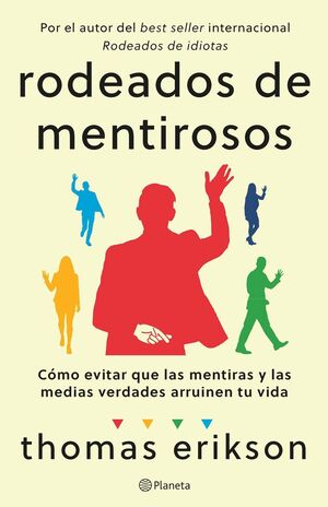 RODEADOS DE MENTIROSOS