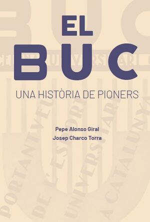 EL BUC: UNA HISTÒRIA DE PIONERS