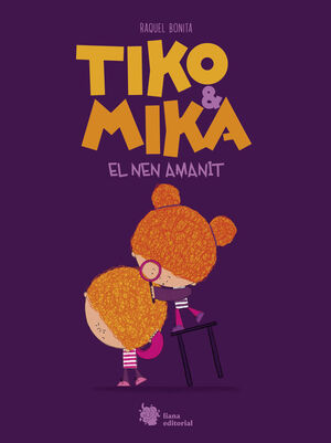 TIKO & MIKA 1. EL NEN AMANIT