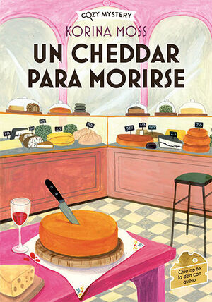 CHEDDAR PARA MORIRSE, UN