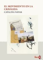 EL MOVIMIENTO EN LA CRISÁLIDA