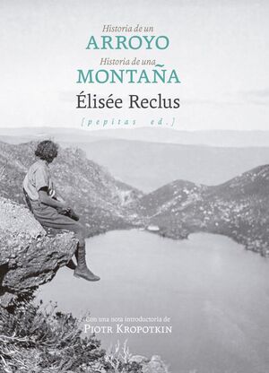 HISTORIA DE UN ARROYO & HISTORIA DE UNA MONTAÑA