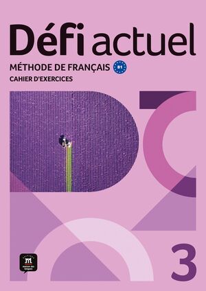 DEFI ACTUEL 3 CAHIER D'EXERCICES