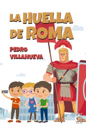 LA HUELLA DE ROMA