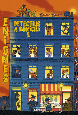 ENIGMES 2 - DETECTIUS A DOMICILI