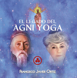 EL LEGADO DEL AGNI YOGA