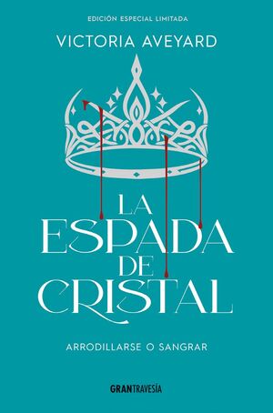 ESPADA DE CRISTAL . EDICION ESPECIAL LIMITADA
