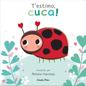 T´ESTIMO CUCA!: LLIBRE CARTO AMB TROQUELLS