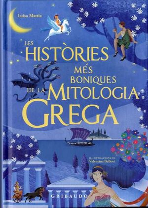 LES HISTÒRIES MÉS BONIQUES DE LA MITOLOGIA GREGA