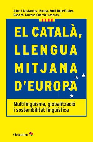 EL CATALÀ, LLENGUA MITJANA D'EUROPA