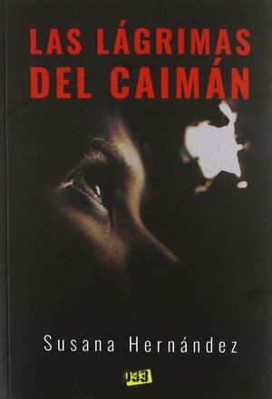 LAS LÁGRIMAS DEL CAIMÁN