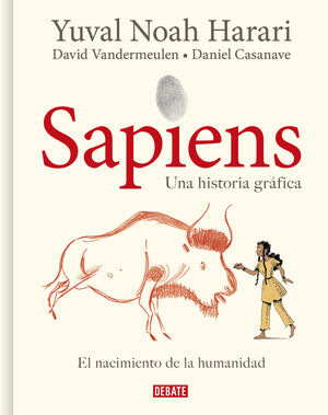 SAPIENS. UNA HISTORIA GRÁFICA 1 - EL NACIMIENTO DE LA HUMANIDAD