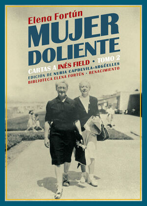 MUJER DOLIENTE - CARTAS A INES FIELD TOMO 2 - 2ªED