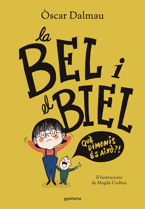 LA BEL I EL BIEL. QUE DIMONIS ES AIXO