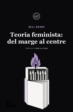 TEORIA FEMINISTA: DEL MARGE AL CENTRE