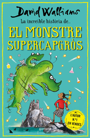 INCREIBLE HISTORIA DEL MONSTRE SUPERCAPGRÒS