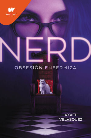 NERD - LIBRO 1: OBSESIÓN ENFERMIZA