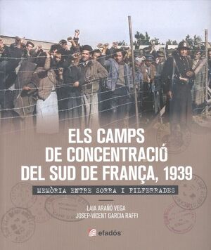 ELS CAMPS DE CONCENTRACIÓ DEL SUD DE FRANÇA - 1939