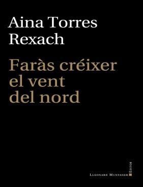FARÀS CRÉIXER EL VENT DEL NORD