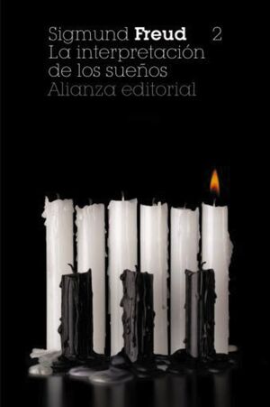 LA INTERPRETACIÓN DE LOS SUEÑOS 2. LOS SUEÑOS