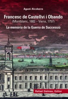 FRANCESC DE CASTELLVÍ I OBANDO (MONTBLANC, 1682-VIENA, 1757)