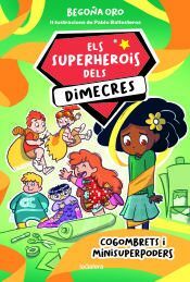 ELS SUPERHEROIS DELS DIMECRES 2. COGOMBRETS I MINISUPERPODERS