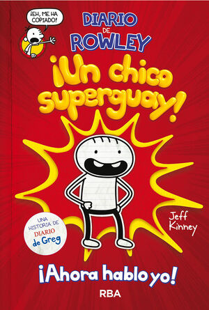 DIARIO DE ROWLEY 1 ¡UN CHICO SUPER GUAY!