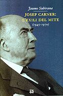 JOSEP CARNER: L'EXILI DEL MITE (1945-1970)