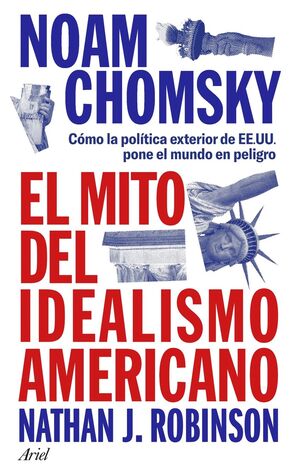 EL MITO DEL IDEALISMO AMERICANO