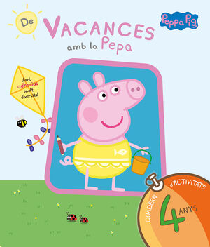 DE VACANCES AMB LA PEPA (QUADERN D'ACTIVITATS 4 ANYS)