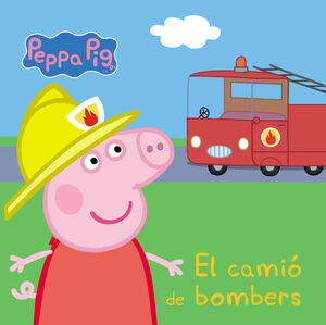 EL CAMIÓ DE BOMBERS (LA PORQUETA PEPA. MANS PETITONES)