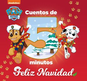 PATRULLA CANINA. CUENTOS DE 5 MIN NAVIDA