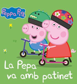 PEPPA PIG CARTRO. PEPA VA AMB PATINET