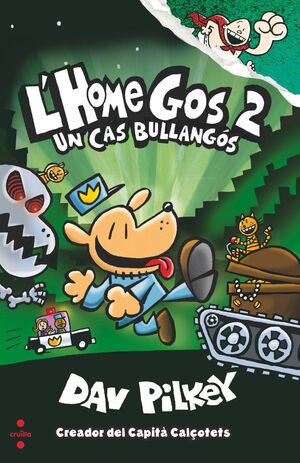 L'HOME GOS 2 - UN CAS BULLANGOS