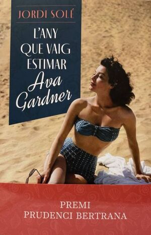 L'ANY QUE VAIG ESTIMAR AVA GARDNER