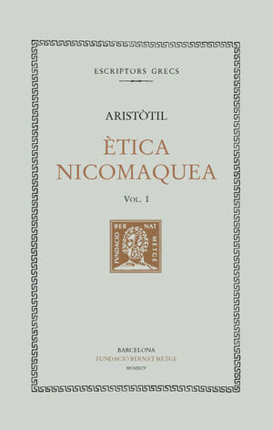 ETICA NICOMAQUEA - VOL I