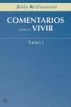 COMENTARIOS SOBRE EL VIVIR - TOMO I