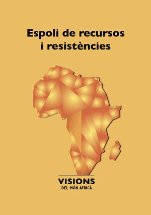ESPOLI DELS RECURSOS I RESISTÈNCIES