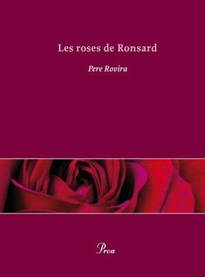 LES ROSES DE RONSARD