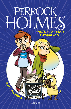 AQUÍ HAY GATSON ENCERRADO (SERIE PERROCK HOLMES 5)