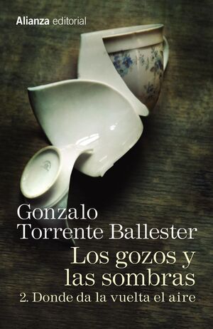 LOS GOZOS Y LAS SOMBRAS 2. DONDE DA LA VUELTA EL AIRE