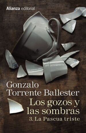 LOS GOZOS Y LAS SOMBRAS 3. LA PASCUA TRISTE