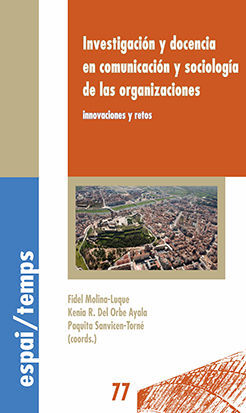 INVESTIGACIÓN Y DOCENCIA EN COMUNICACIÓN Y SOCIOLOGÍA  DE LAS ORGANIZACIONES