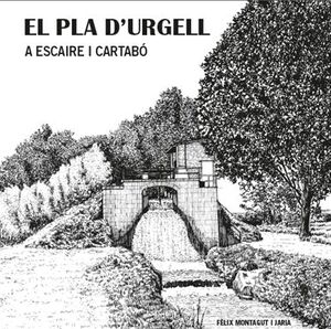 EL PLA D'URGELL A ESCAIRE I CARTABÓ