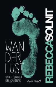 WANDERLUST UNA HISTORIA DEL CAMINAR 3ªED