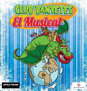CLUB BANYETES, EL MUSICAL