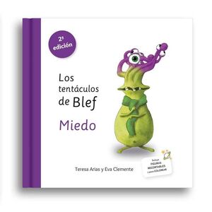 LOS TENTÁCULOS DE BLEF. MIEDO.