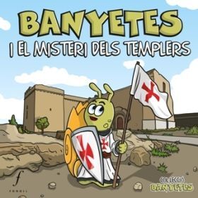 BANYETES I EL MISTERI DELS TEMPLERS